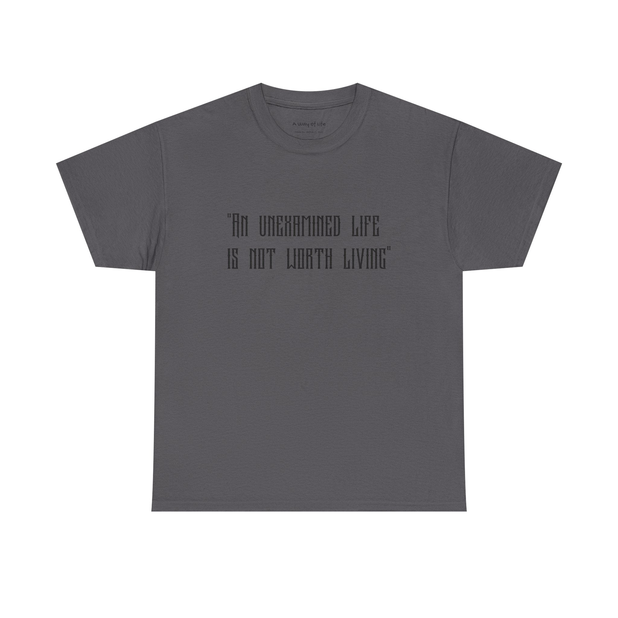 Graphic Tee — “An Unexamined Life Is Not Worth Living” with Gothic Tribal Back Design