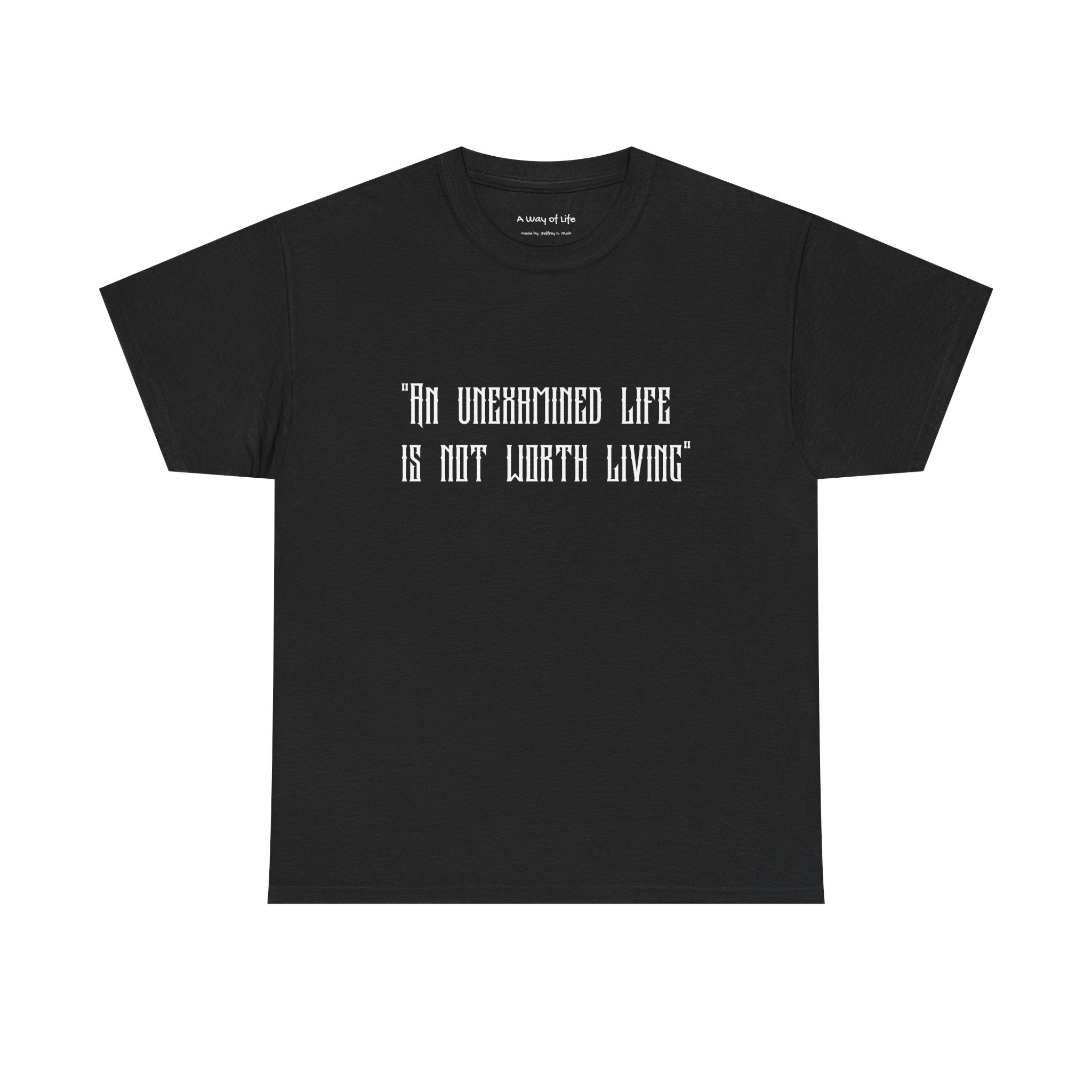 Graphic Tee — “An Unexamined Life Is Not Worth Living” with Gothic Tribal Back Design